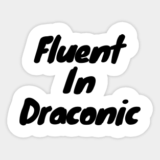 Fluent in draconic Sticker